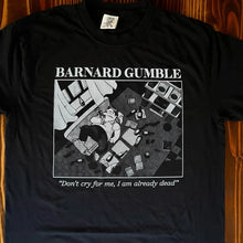 Load image into Gallery viewer, Barnard Gumble - Dont Cry for Me